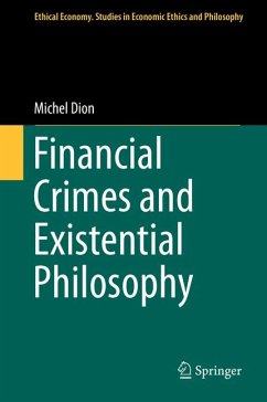 Financial Crimes and Existential Philosophy (eBook, PDF) - Dion, Michel