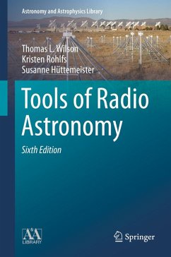 Tools of Radio Astronomy (eBook, PDF) - Wilson, Thomas L.; Rohlfs, Kristen; Hüttemeister, Susanne