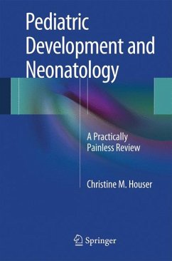 Pediatric Development and Neonatology (eBook, PDF) - Houser, Christine M.