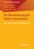 Die Ökonomisierung der Politik in Deutschland (eBook, PDF)