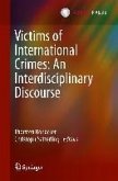 Victims of International Crimes: An Interdisciplinary Discourse (eBook, PDF)
