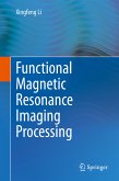 Functional Magnetic Resonance Imaging Processing (eBook, PDF)