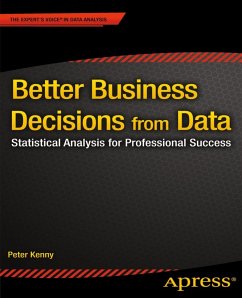 Better Business Decisions from Data (eBook, PDF) - Kenny, Peter