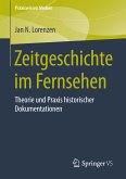 Zeitgeschichte im Fernsehen (eBook, PDF)