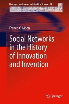 Social Networks in the History of Innovation and Invention (eBook, PDF) - Moon, Francis C.