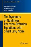 The Dynamics of Nonlinear Reaction-Diffusion Equations with Small Lévy Noise (eBook, PDF)