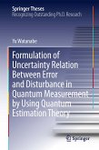 Formulation of Uncertainty Relation Between Error and Disturbance in Quantum Measurement by Using Quantum Estimation Theory (eBook, PDF)