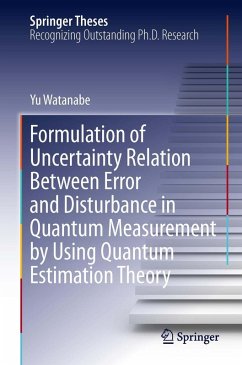 Formulation of Uncertainty Relation Between Error and Disturbance in Quantum Measurement by Using Quantum Estimation Theory (eBook, PDF) - Watanabe, Yu