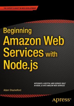 Beginning Amazon Web Services with Node.js (eBook, PDF) - Shackelford, Adam; Shackelford, Adam