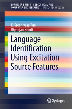 Language Identification Using Excitation Source Features (eBook, PDF) - Rao, K. Sreenivasa; Nandi, Dipanjan