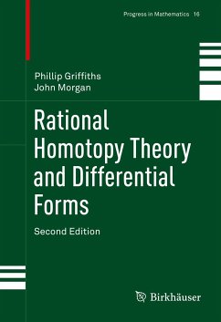 Rational Homotopy Theory and Differential Forms (eBook, PDF) - Griffiths, Phillip; Morgan, John