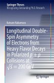 Longitudinal Double-Spin Asymmetry of Electrons from Heavy Flavor Decays in Polarized p + p Collisions at √s = 200 GeV (eBook, PDF)
