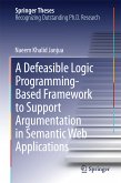 A Defeasible Logic Programming-Based Framework to Support Argumentation in Semantic Web Applications (eBook, PDF)