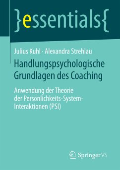 Handlungspsychologische Grundlagen des Coaching (eBook, PDF) - Kuhl, Julius; Strehlau, Alexandra