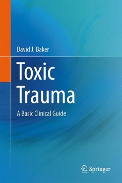 Toxic Trauma (eBook, PDF) - Baker, David J.