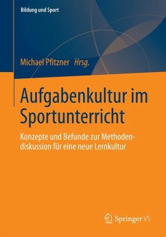 Aufgabenkultur im Sportunterricht (eBook, PDF)