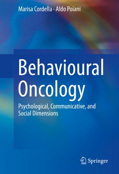 Behavioural Oncology (eBook, PDF) - Cordella, Marisa; Poiani, Aldo
