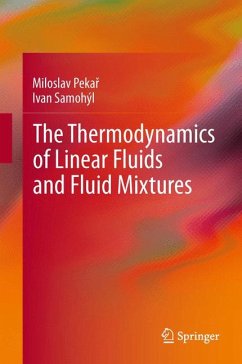 The Thermodynamics of Linear Fluids and Fluid Mixtures (eBook, PDF) - Pekař, Miloslav; Samohýl, Ivan