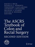 The ASCRS Textbook of Colon and Rectal Surgery (eBook, PDF)
