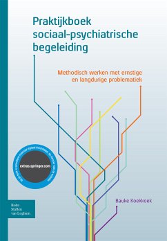 Praktijkboek sociaal-psychiatrische begeleiding (eBook, PDF) - Koekkoek, Bauke