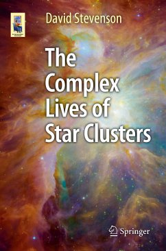 The Complex Lives of Star Clusters (eBook, PDF) - Stevenson, David