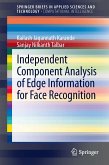 Independent Component Analysis of Edge Information for Face Recognition (eBook, PDF)