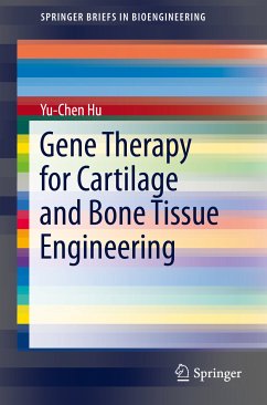 Gene Therapy for Cartilage and Bone Tissue Engineering (eBook, PDF) - Hu, Yu-Chen