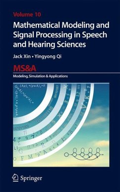 Mathematical Modeling and Signal Processing in Speech and Hearing Sciences (eBook, PDF) - Xin, Jack; Qi, Yingyong
