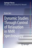 Dynamic Studies Through Control of Relaxation in NMR Spectroscopy (eBook, PDF)