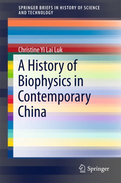 A History of Biophysics in Contemporary China (eBook, PDF) - Luk, Christine Yi Lai