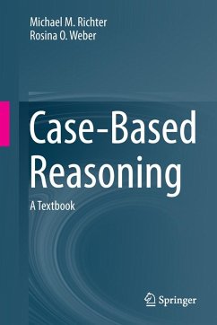 Case-Based Reasoning (eBook, PDF) - Richter, Michael M.; Weber, Rosina O.