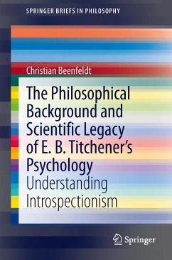 The Philosophical Background and Scientific Legacy of E. B. Titchener's Psychology (eBook, PDF) - Beenfeldt, Christian
