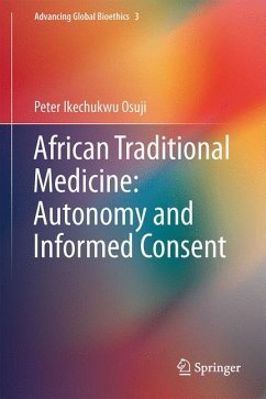 African Traditional Medicine: Autonomy and Informed Consent (eBook, PDF) - Ikechukwu Osuji, Peter