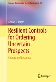 Resilient Controls for Ordering Uncertain Prospects (eBook, PDF)