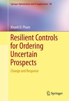 Resilient Controls for Ordering Uncertain Prospects (eBook, PDF) - Pham, Khanh D.