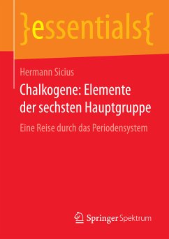 Chalkogene: Elemente der sechsten Hauptgruppe (eBook, PDF) - Sicius, Hermann