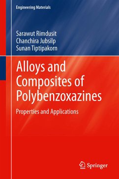 Alloys and Composites of Polybenzoxazines (eBook, PDF) - Rimdusit, Sarawut; Jubsilp, Chanchira; Tiptipakorn, Sunan