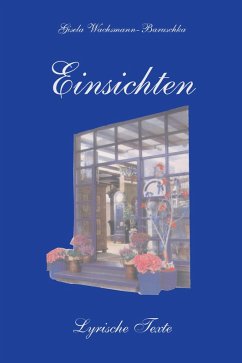 Einsichten - Wachsmann-Baruschka, Gisela Einsichten - Wachsmann-Baruschka, Gisela