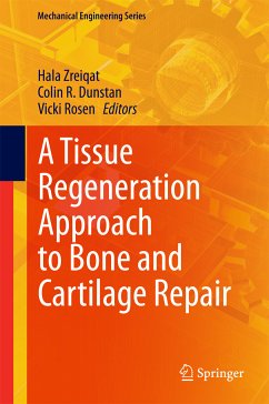 A Tissue Regeneration Approach to Bone and Cartilage Repair (eBook, PDF)