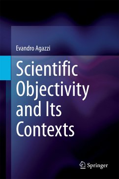 Scientific Objectivity and Its Contexts (eBook, PDF) - Agazzi, Evandro