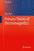 Primary Theory of Electromagnetics (eBook, PDF)