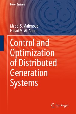 Control and Optimization of Distributed Generation Systems (eBook, PDF) - Mahmoud, Magdi S.; AL-Sunni, Fouad M.