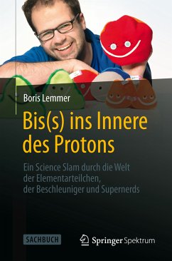 Bis(s) ins Innere des Protons (eBook, PDF) - Lemmer, Boris