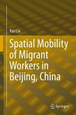 Spatial Mobility of Migrant Workers in Beijing, China (eBook, PDF)