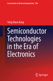 Semiconductor Technologies in the Era of Electronics (eBook, PDF)
