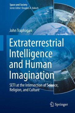 Extraterrestrial Intelligence and Human Imagination (eBook, PDF) - Traphagan, John