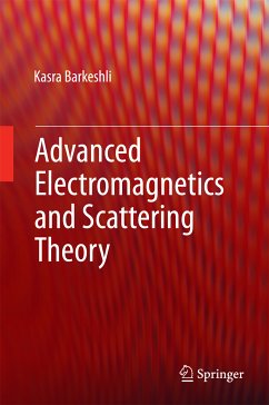 Advanced Electromagnetics and Scattering Theory (eBook, PDF) - Barkeshli, Kasra