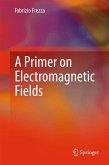 A Primer on Electromagnetic Fields (eBook, PDF)