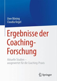 Ergebnisse der Coaching-Forschung (eBook, PDF) - Böning, Uwe; Kegel, Claudia