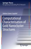 Computational Characterisation of Gold Nanocluster Structures (eBook, PDF)